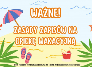Zasady zapisów na opiekę wakacyjną