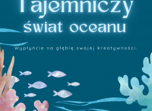 Konkurs "Tajemniczy Świat Oceanu"